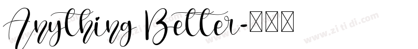 Anything Better字体转换